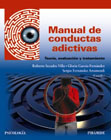 Manual de conductas adictivas: Teoría, evaluación y tratamiento