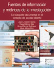 Fuentes de información y métricas de la investigación: La búsqueda documental en el contexto del acceso abierto