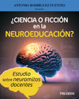 ¿Ciencia o ficción en la Neuroeducación?