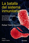 La batalla del sistema inmunitario: Una forma accesible de entender la inmunología