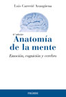 Anatomía de la mente: Emoción, cognición y cerebro