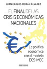 El final de las crisis económicas nacionales: La política económica con el modelo ECS-MEC