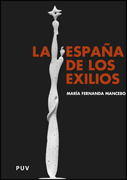 La España de los exilios: un mensaje para el siglo XXI