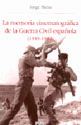 La memoria cinematográfica de la Guerra Civil Española