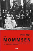 Los mommsen: la historia de los alemanes a través de una familia : (de 1848 hasta la actualidad)