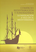 Comercio, redistribución y fondeaderos: la navegación a vela en el Mediterráneo : V jornadas internacionales de arqueología subacuática : actas