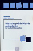 Working whith words: an introduction to english linguistics