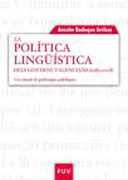 La política lingüística dels governs valencians (1983-2008): un estudi de polítiques públiques