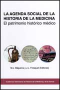 La agenda social de la historia de la medicina: el patrimonio histórico médico