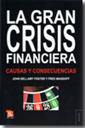 La gran crisis financiera: causas y consecuencias