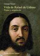 Vida de Rafael de Urbino: pintor y arquitecto