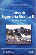 Curso de ingeniería sísmica v. 1 La acción sísmica