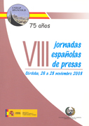 VIII jornadas españolas de presas: Córdoba, 26 a 28 de noviembre 2008