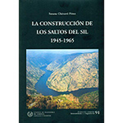 La construcción de los saltos de Sil 1945-1965