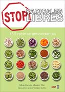 STOP Radicales Libres: 150 recetas antioxidantes
