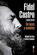 Fidel Castro (1926-2016): De Luces y Sombras
