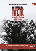 Tormenta Roja: La Revolución Rusa, 1917 - 1922