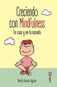 Creciendo con Mindfulness: En casa y en la escuela