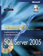 SQL Server 2005: training kit : examen 70-431