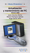 Actualización y mantenimiento del PC: edición 2008
