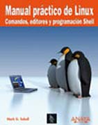 Manual práctico de Linux: comandos, editores y programación shell