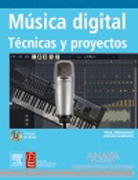 Música digital: técnicas y proyectos