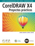CorelDraw X4: proyectos prácticos