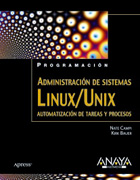Administración de sistemas Linux/Unix: automatización de tareas y procesos