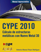 CYPE 2010: cálculo de estructuras metálicas con Nuevo Metal 3D