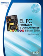 El PC hardware y componentes: Edición 2010