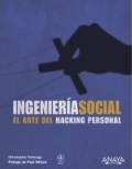 Ingeniería social: el arte del hacking personal
