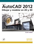 AutoCAD 2012: dibujar y modelar en 2D y 3D