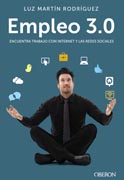 Empleo 3.0. Encuentra trabajo con Internet y las redes sociales