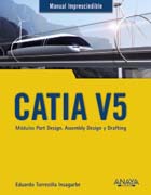 CATIA V5: módulos part design, assembly design y drafting