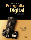 El libro de la fotografía digital: Más de 150 recetas, consejos y trucos para fotografiar con luz natural