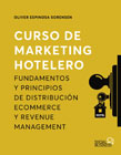 Curso de marketing hotelero: Fundamentos y principios de distribución ecommerce y revenue management