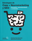 Estrategias de Copy + Neuromarketing y SEO: Persuación, posicionamiento y conversión