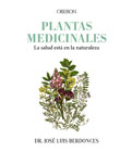 Plantas medicinales: La salud está en la naturaleza