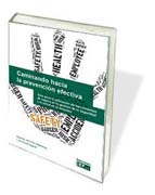Caminando hacia la prevención efectiva: Guía para la aplicación de herramientas de mejora en la gestión de la seguridad y la salud en la empresa