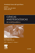 Clínicas anestesiológicas de Norteamérica 2009 v. 27 n. 1 Anestesia fuera del quirófano