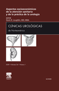Clínicas urológicas de norteamérica v. 36, n§ 1 Socioeconomía de la atención sanitaria y práctica de la urología