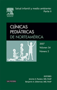 Clínicas pediátricas de Norteamérica v.54, Nu. 2 Salud infantil y medio ambiente, parte II