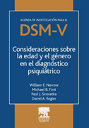 Consideraciones sobre la edad y el género en el diagnóstico psiquiátrico: agenda de investigación para el DSM-V