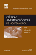 Clínicas anestesiológicas de Norteamérica v. 26 n. 4 Anestesia basada en el coste