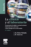 La clínica y el laboratorio: interpretación de análisis y pruebas funcionales : exploración de los síndromes : cuadro biológico de las enfermedades