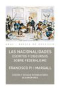 Las nacionalidades. Escritos y discursos sobre federalismo