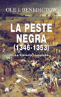 La peste negra: (1346-1353) : la historia completa