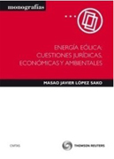 Energía eólica: cuestiones jurídicas, económicas y ambientales