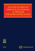 Estudios de derecho mercantil en homenaje al Profesor José María Muñoz Planas