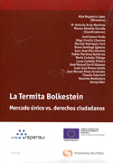 Termita Bolkestein: mercado único vs. derechis ciudadanos